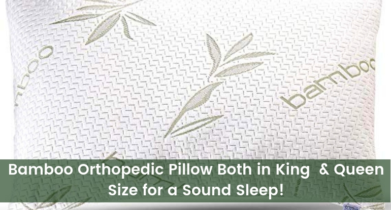 Bamboo Orthopedic Pillow Both In King & Queen Size For A Sound Sleep