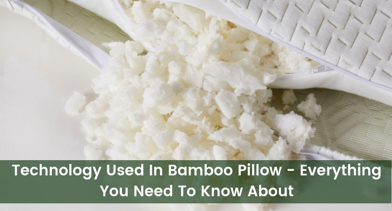 Technology Used In Bamboo Pillow